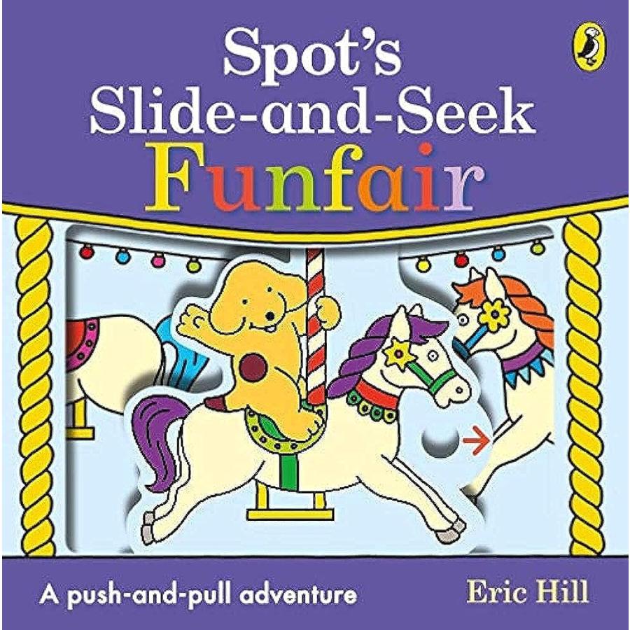 SPOT'S SLIDE AND SEEK:FUNFAIR（英語絵本）しかけ絵本 スポット コロ