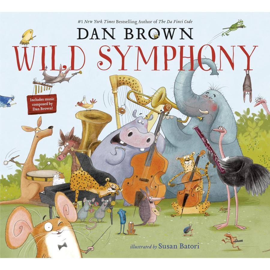 WILD SYMPHONY（英語絵本）ダン・ブラウン 音楽 動物 3 〜 7 歳 外国の
