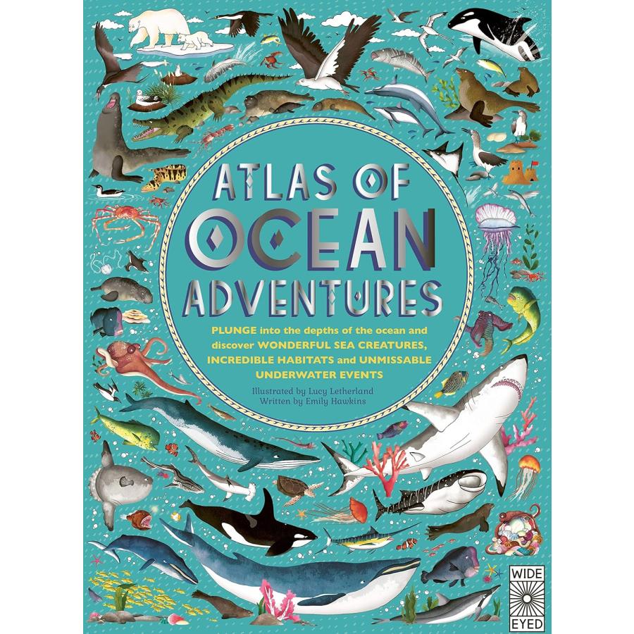 ATLAS OF OCEAN ADVENTURES（英語絵本）エミリー・ホーキンス ルーシー