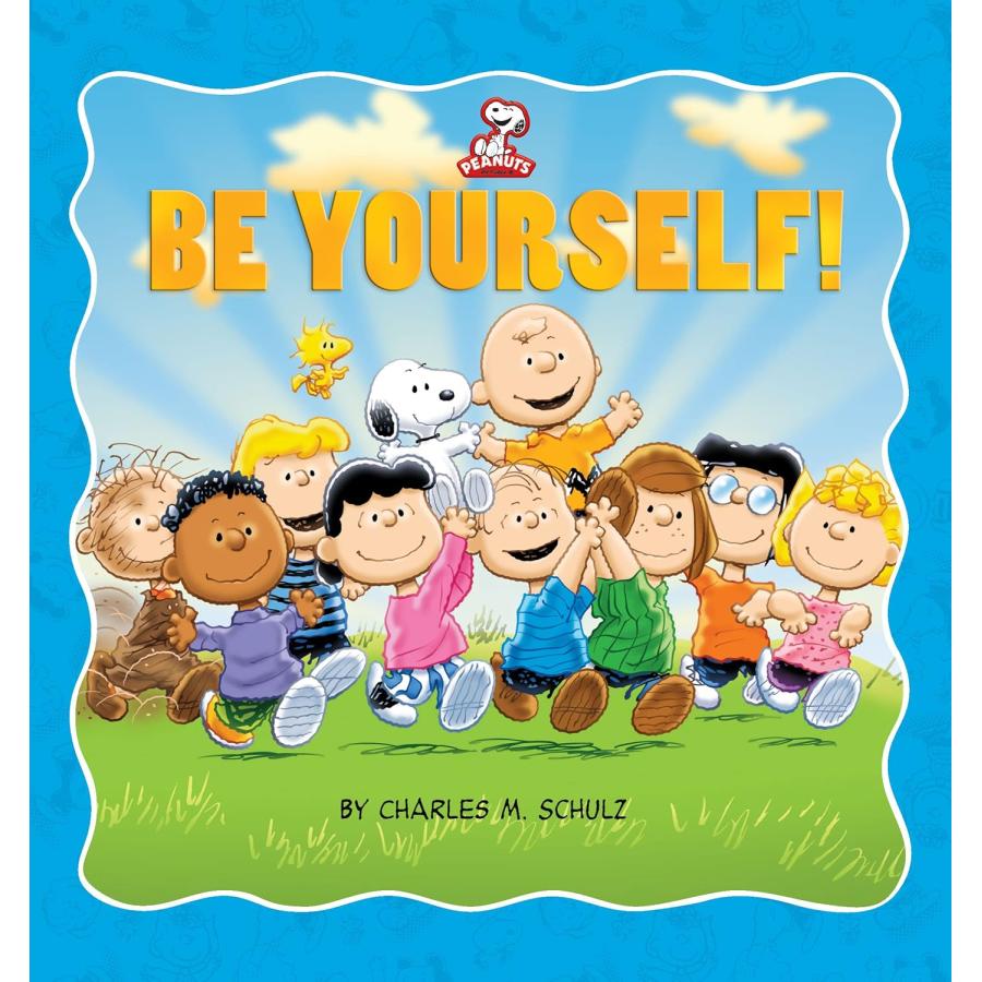 PEANUTS:BE YOURSELF!（英語絵本）スヌーピー チャールズ・M