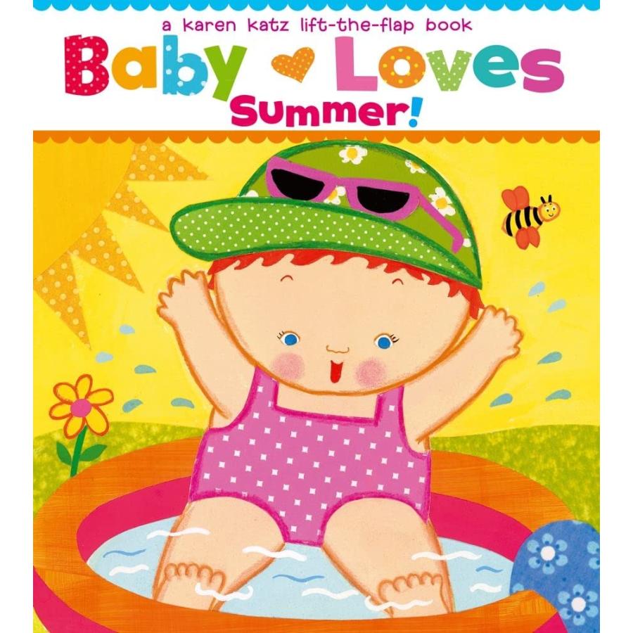 BABY LOVES SUMMER!（英語絵本）カレン・カッツ 夏 1 〜 4 歳 外国の絵本 ボードブック 9781442427464