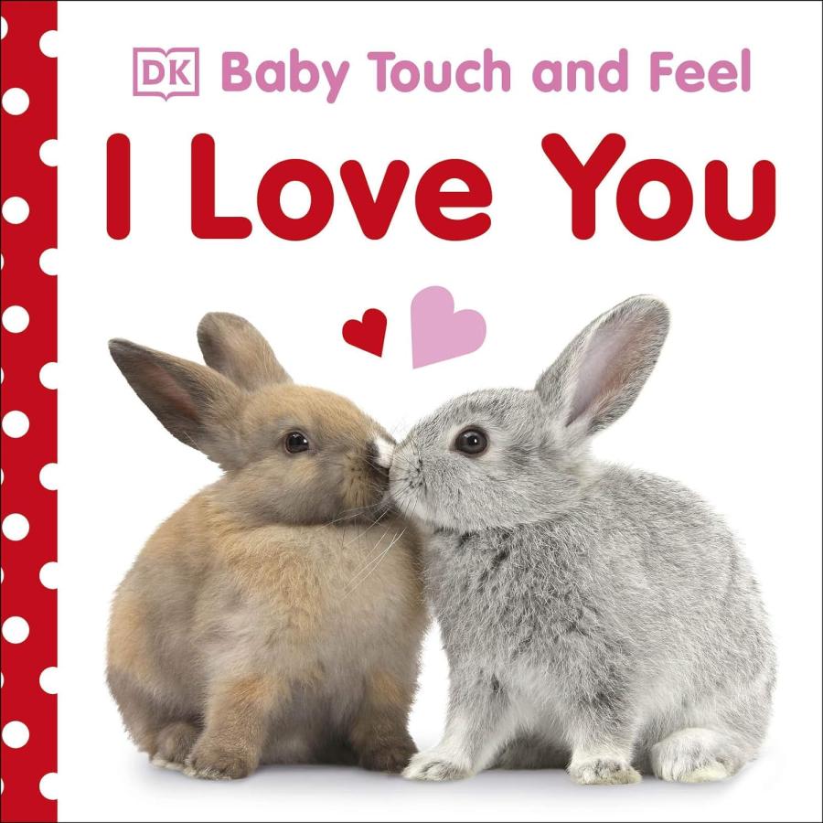 BABY TOUCH AND FEEL:I LOVE YOU（英語絵本）動物 しかけ絵本 ギフト