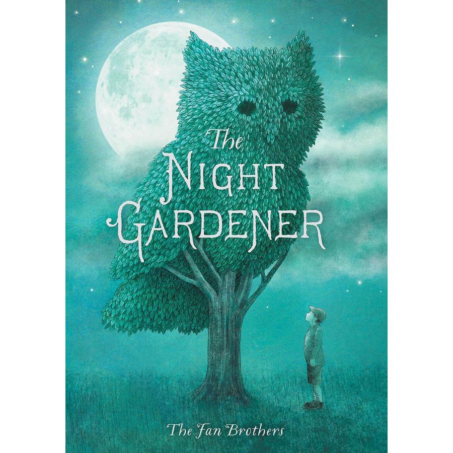 THE NIGHT GARDENER（英語絵本）夜のあいだに エリック・ファン テリー