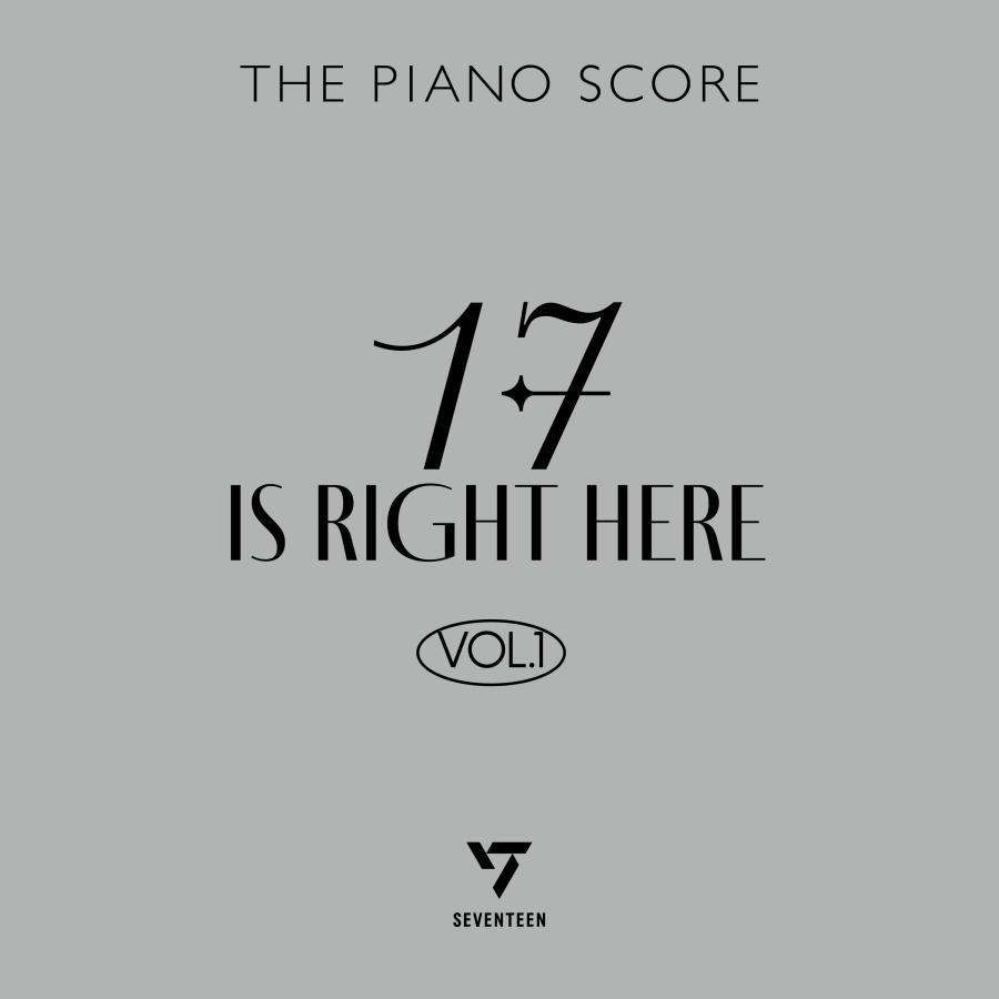 完全受注生産】THE PIANO SCORE : SEVENTEEN '17 IS RIGHT HERE' VOL.1