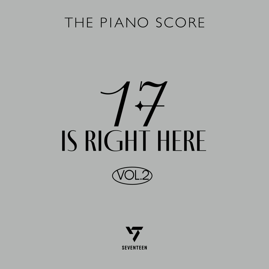 SEVENTEEN ピアノ 楽譜 ミニポスター 1 2 セット 完全受注生産】THE PIANO SCORE : SEVENTEEN '17 IS RIGHT HERE