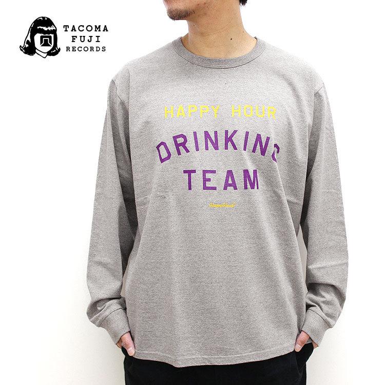 【s30】【タコマフジレコード/TACOMA FUJI RECORDS】HAPPY HOUR DRINKING TEAM LS shirt 【送料無料】【キャンセル返品交換不可】【let】｜noix