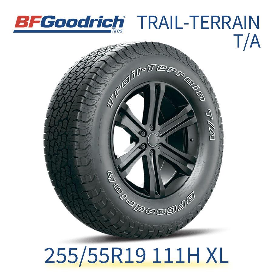 正規輸入品 BFGoodrich トレールテレーン 255/55R19 111H XL BFグッド