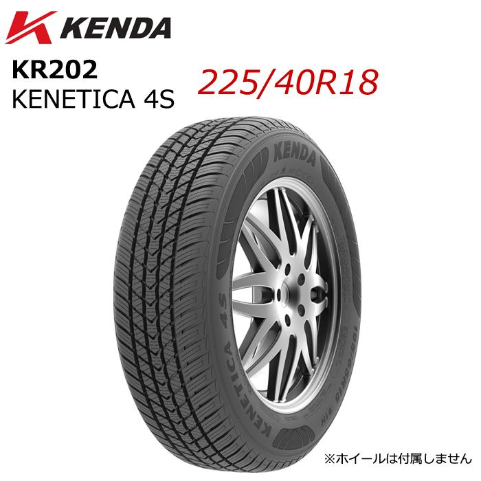 225/40R18 18インチ KENDA ケンダ KR202 KENETICA 4S オールシーズン 