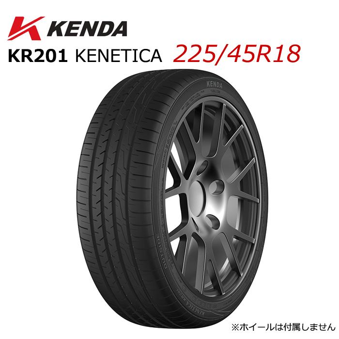 【新品】KENDA KR201 2024年 225/45R18 タイヤ 4本 225/45R18 18インチ KENDA ケンダ KR201 KENETICA ケネティカ ミニバン