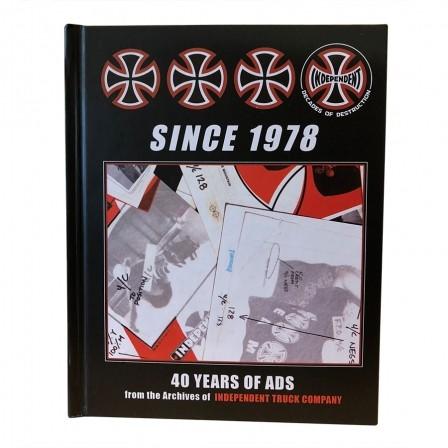 INDEPENDENT TRUCK COMPNY INDEPENDENT TRUCKS SINCE1978 40YEARS AD