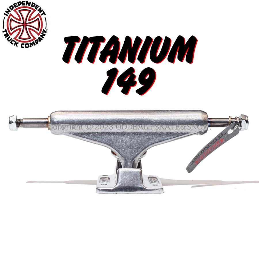 インデペンデント トラックindependent 149 定価12,000円 INDEPENDENT TRUCK COMPNY INDEPENDENT TRUCKS FORGED TITANIUM SILVER