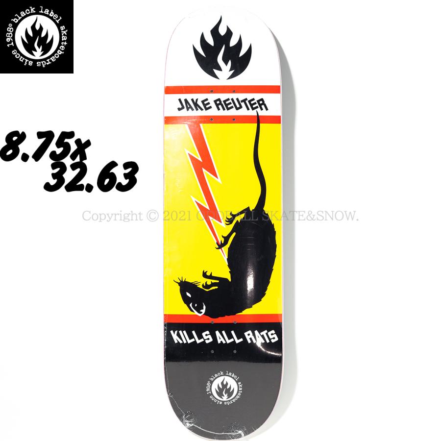 BLACK LABEL JAKE REUTER RAT KILL 8.75 ブラックレーベル スケボー