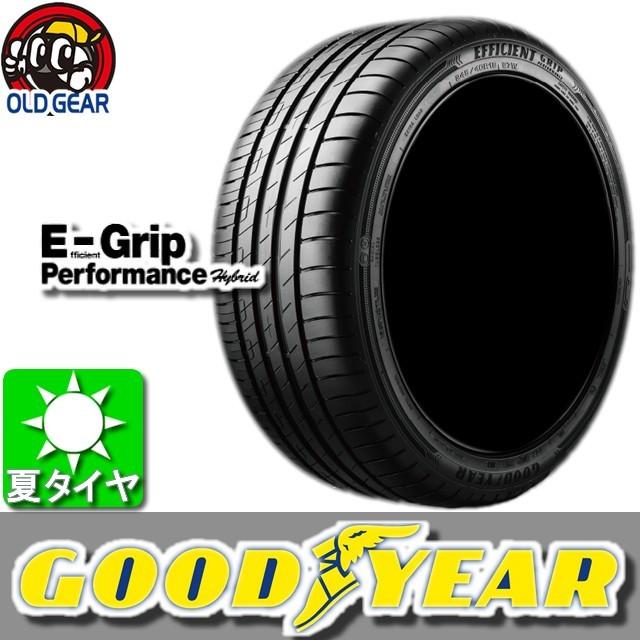 GOODYEAR グッドイヤー エフィシェントグリップ パフォーマンス ハイブリッド 215/55R17 国産 新品 4本セット 夏タイヤ :perfora11:オールドギア