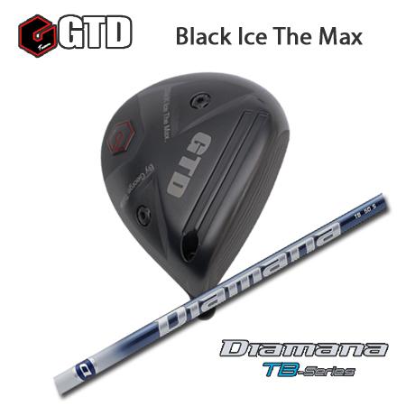 GTD Black Ice The Max ドライバー + Diamana TB