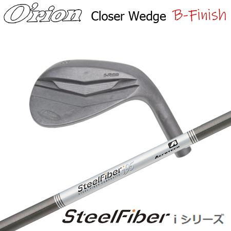 納得できる割引 オライオン テーパーシャフト i B-Finish+SteelFiber ウェッジ Closer(クローザー) ウェッジ