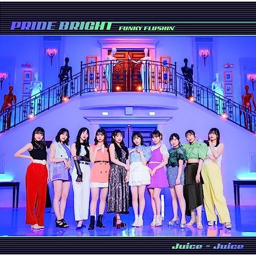 CD/Juice=Juice/プライド・ブライト/FUNKY FLUSHIN’ (CD+Blu-ray) (初回生産限定盤A)