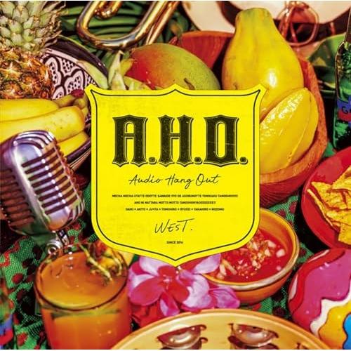 新品未開封　WEST CD A.H.O A.H.O.-Audio Hang Out-【初回盤 A】(CD+DVD) : WEST