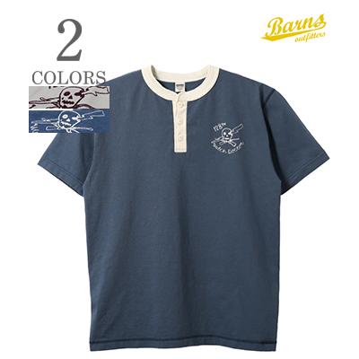 バーンズ 半袖 小寸編み ユニオンスペシャル ヘンリーネックTEE BARNS VINTAGE HENLEY NECK COZUN T-Shirt Embroidery Skull BR-26244