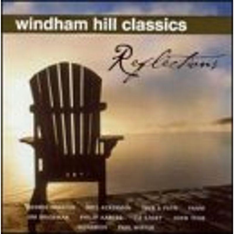 Windham Hill Classics: Reflections イージーリスニング