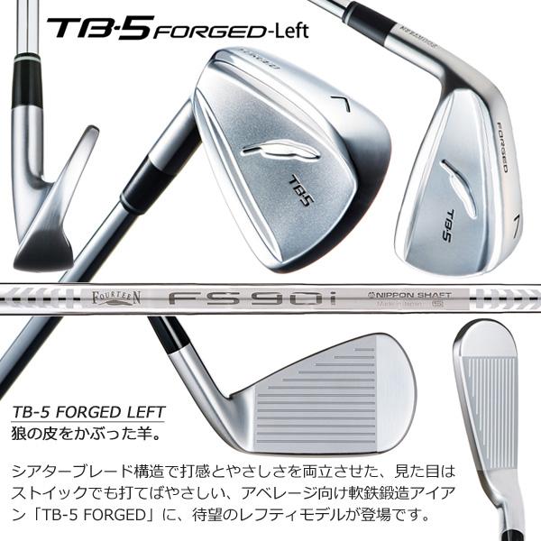 フォーティーン　TB-5 5-P 6本 FS90i Sフレックス　中古 FOURTEEN（フォーティーン） アイアン TB-5 フォージド (左用)レフト 6