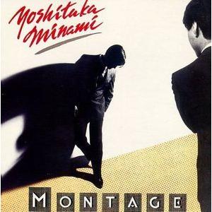 南佳孝 / MONTAGE 中古邦楽CD : 音吉プレミアム - 通販 - Yahoo