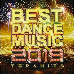 BEST DANCE MUSIC 2019-TERA HITS- リスナーが選んだ最強EDM完全盤!  中古洋楽CD｜otokichi