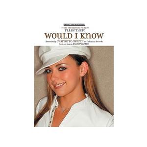 取寄　楽譜　Would I Know | シャルロット・チャーチ | Charlotte Church 　ピース | 