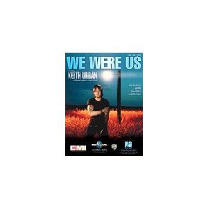 取寄　楽譜　We Were Us | キース・アーバン / ミランダ・ランバート | Keith Urban ・ Miranda Lambert 　ピース｜otorakuya