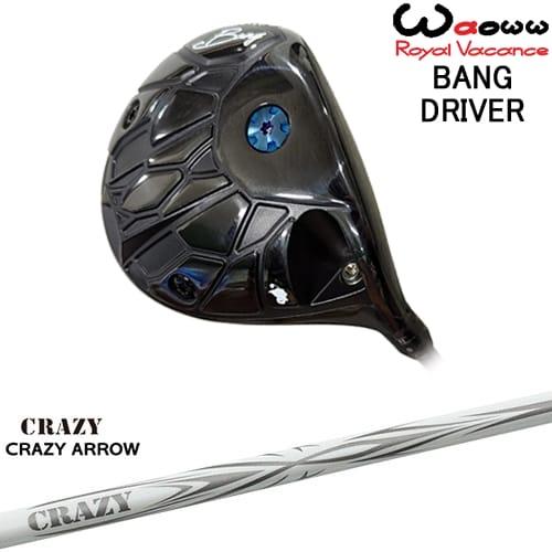 Waoww Bang ドライバー Waoww BANG ドライバー[DW]ワオWAOWW CRAZY ARROW アローCRAZY