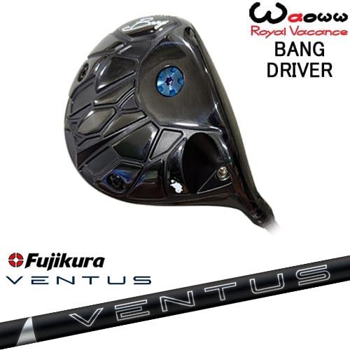 Waoww BANG ドライバー[DW]ワオWAOWW 24 VENTUS BLACK ベンタス