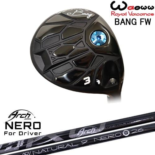 Waoww BANG フェアウェイウッド[FW]ワオWAOWW For Driver NEROネロ