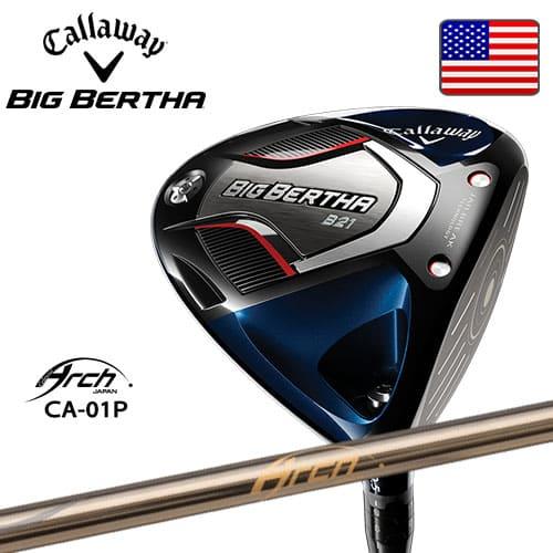 時間指定不可 Callaway Big Bertha B21 Driver Usモデル ドライバー 年 Ca 01p Arch Golf アーチゴルフジャパン カスタムクラブ 代引ng メール便なら送料無料 Www Doctor Plan Com