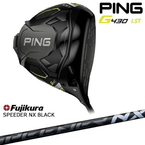PING ピン G430 ドライバー LST 1W SPEEDER NX BLACK Fujikura