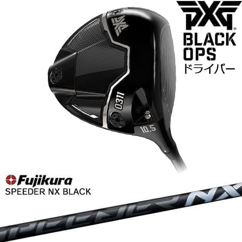 PXG BLACKOPSドライバー 　 スピーダーNX　 PXGドライバー PXG 0311 BLACK OPS ドライバー RH LH[DW]ピーエックスジーPXG