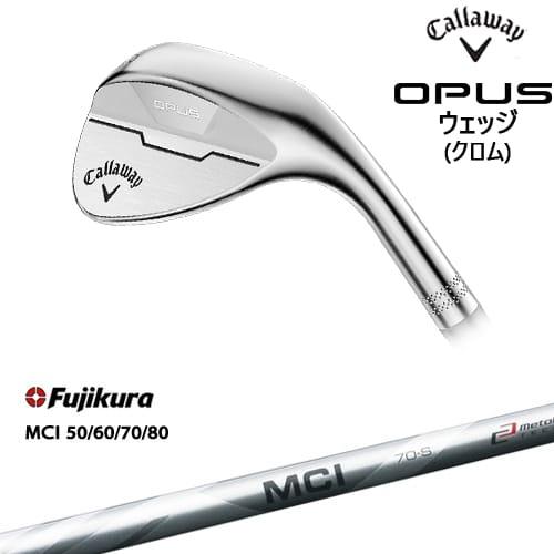 OPUS（Callaway） OPUS ウェッジ クロム 2024年モデル[WD]キャロウェイ 