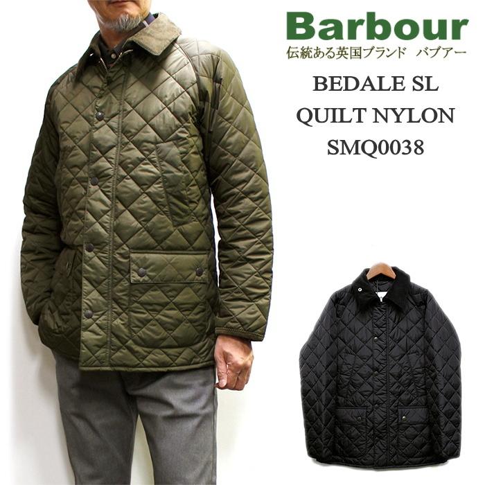 Barbour BEDALE SL QUILT NYLON / ビデイルSL キルトナイロン 2021年
