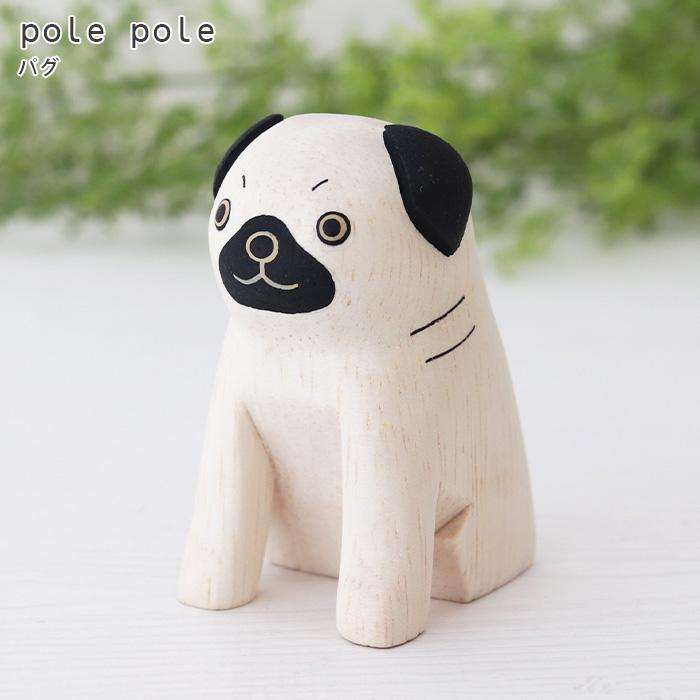 T-LABO polepole ぽれぽれ 木製 置物 ぽれぽれ動物 パグ : 北欧雑貨