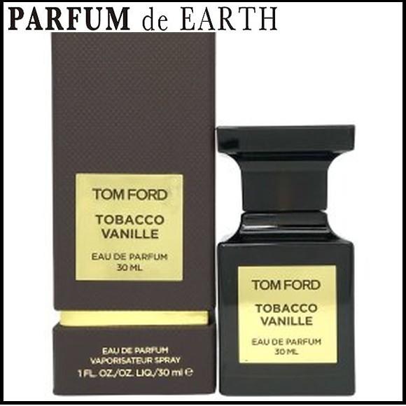 香水 送料無料 トムフォード TOM FORD タバコ バニラ EDP SP 30ml TOBACCO VANILLE EAU DE