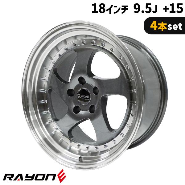 4本セット Rayone Racing DM901 18インチ 9.5J+15 5H PCD114.3 ガン