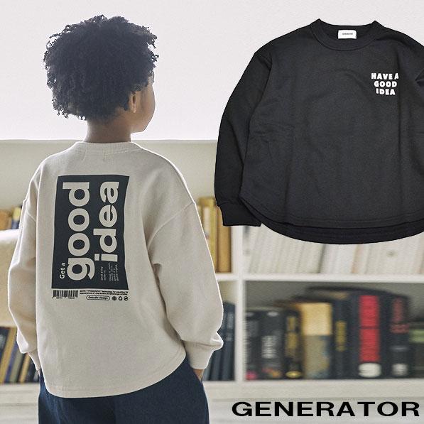GENERATOR（ジェネレーター） 30%OFF 子供服 トレーナー ジュニア スウェット ストリート アメカジ ビッグシルエット ...