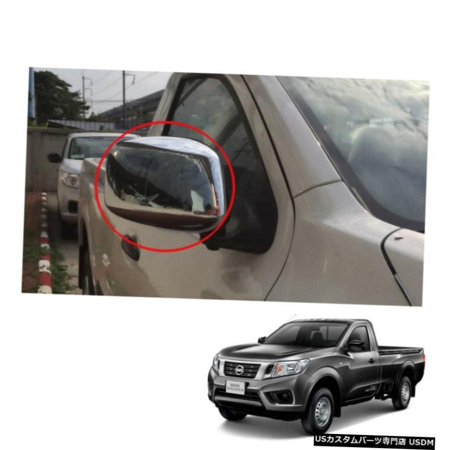 期間限定開催！ クロームメッキ Side Mirror Cover Chrome 2 Doors Single Cab Nissan NP300 Navara fi