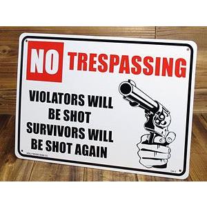サインプレート サインボード 看板 アメリカン おしゃれ インテリア 壁 飾り 案内板 アメリカン雑貨 侵入禁止、違反者は撃ち殺します | 