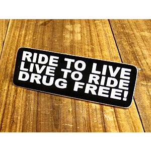 ステッカー ヘルメット 車 アメリカン おしゃれ バイク かっこいい RIDE TO LIVE 生きるために乗れ！乗るために生きろ！薬物に自由を！ | 