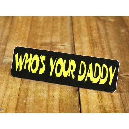 ステッカー ヘルメット Daddy Who 039 S Your おしゃれ かっこいい アメリカン バイク パパは誰だい メール便ok Sc 648 Gen 車 年末のプロモーション大特価 車