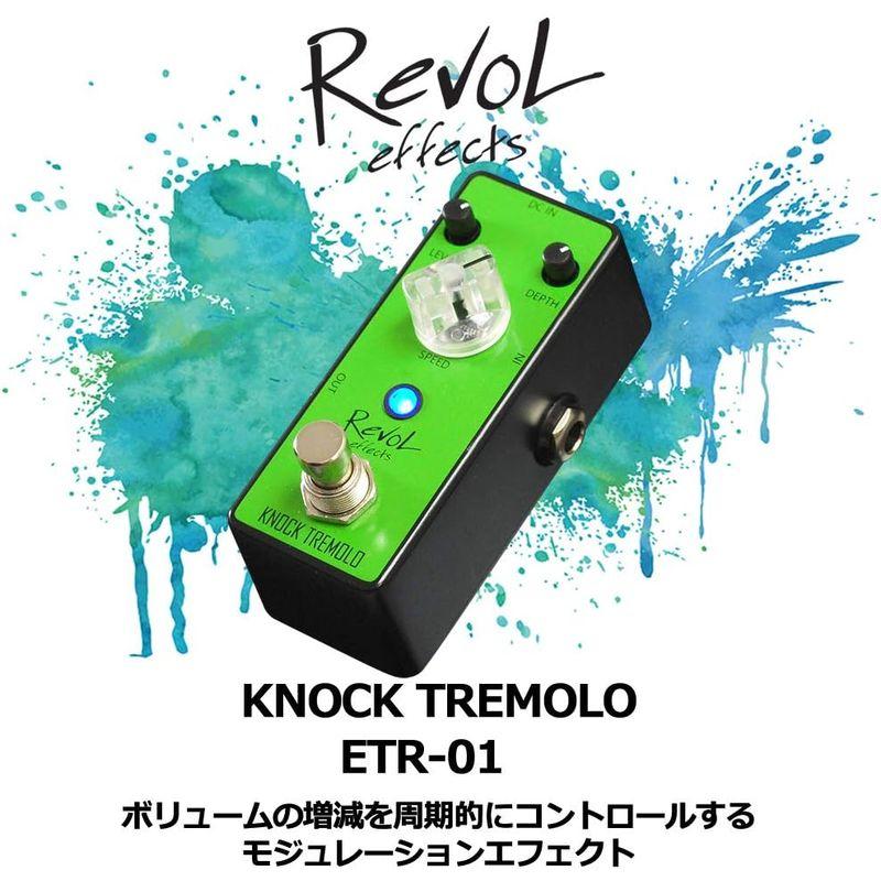 Revol effects レヴォルエフェクツ エフェクター トレモロ KNOCK TREMOLO ETR-01｜pochon-do｜02