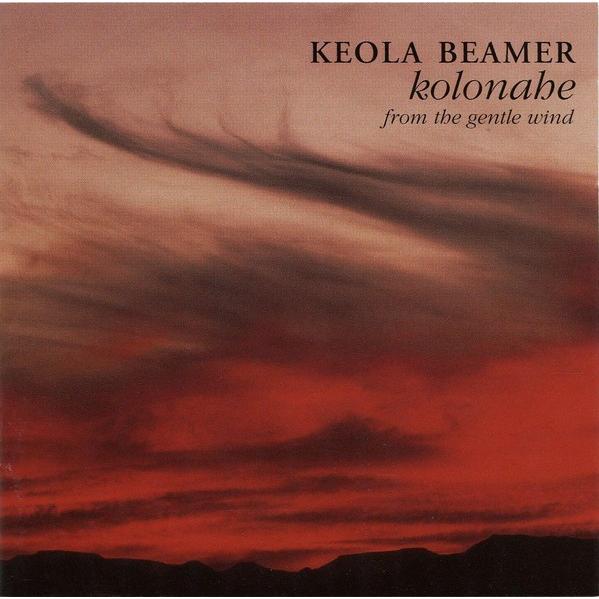 Kolonahe - From The Gentle Wind / Keola Beamer (1999)｜polihalesurf