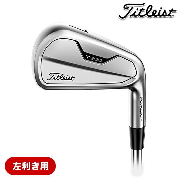 level_1576【レフティー】　タイトリスト　T200アイアンセット タイトリスト T200 2021 アイアンセット 6本 5.6.7.8.9.P