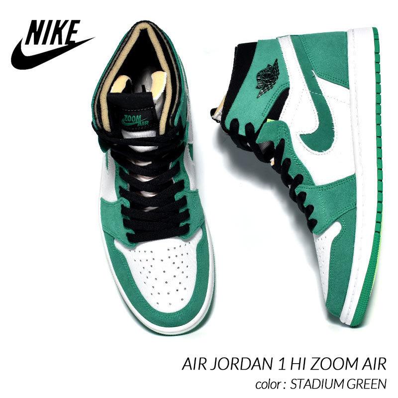 NIKE AIR JORDAN 1 HI ZOOM AIR “STADIUM GREEN” ナイキ エア ジョーダン 1 ハイ ズームエアー スニーカー ( 緑 グリーン CT0978-300 )｜precious-place