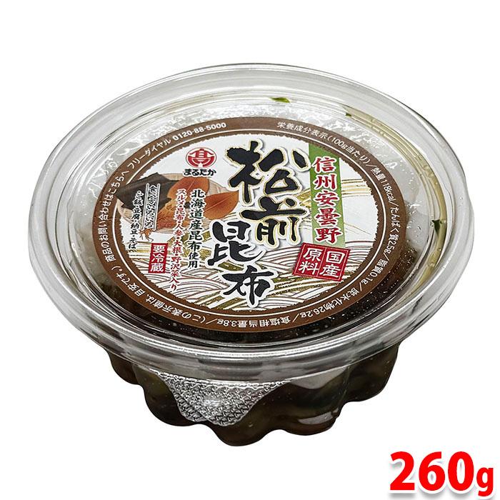 まるたか 松前昆布 260g パック 漬物 こんぶ しょうゆ漬け : 生鮮卸売