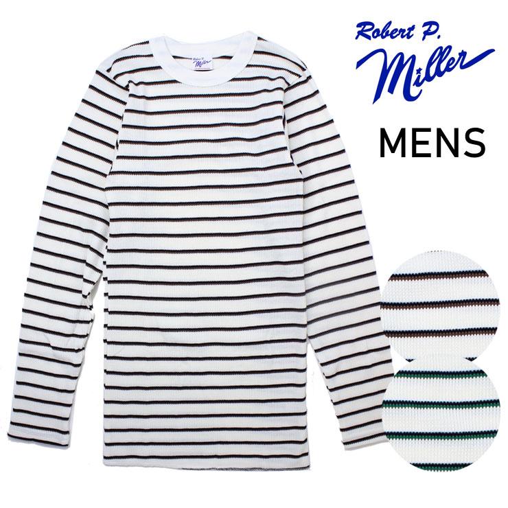 ロベルト・ピー・ミラー Robert P.Miller ワッフル ロングスリーブ Tee 127C インナーカットソー | Robert P. Miller